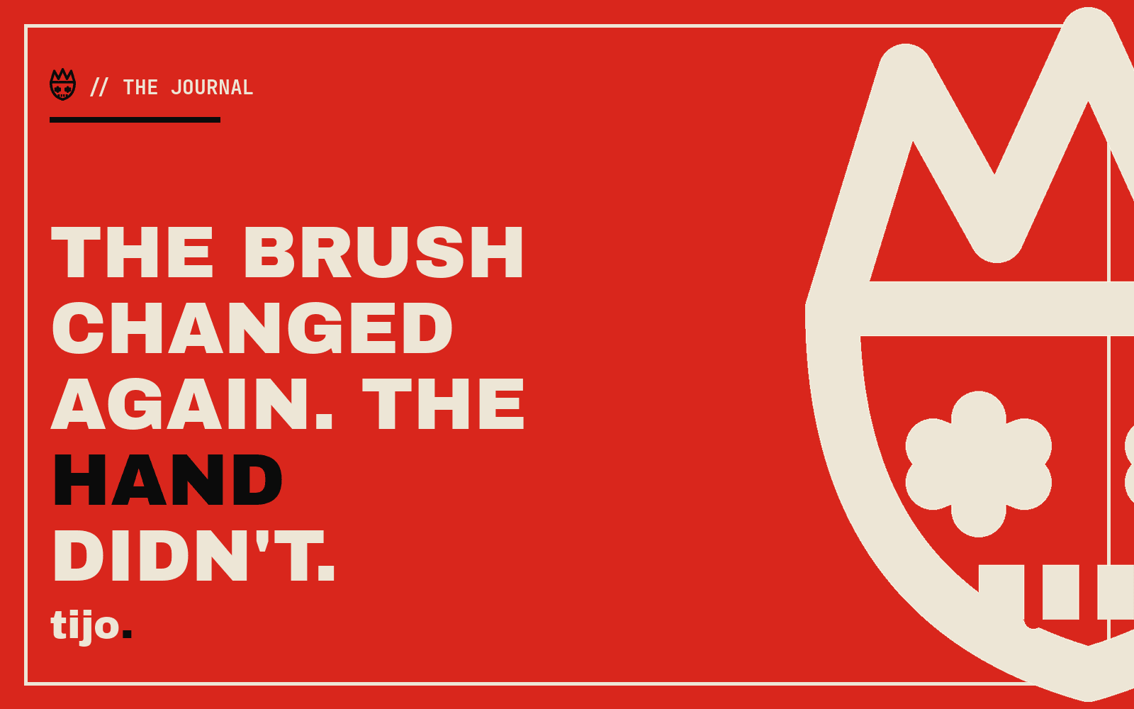 The brush changed again. The hand didn't.